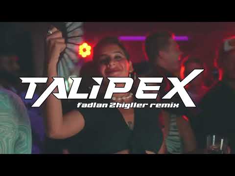 BASS PARTY 🔥 TALIPEX TERBARU 2025 ( FADLAN ZHIGLLER REMIX )