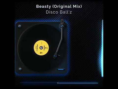 Disco Ball'z - Beasty  #housemusic #jackinhousemusic
