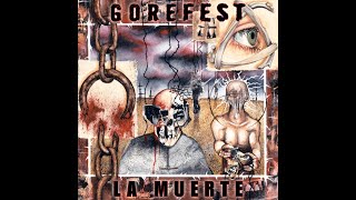Gorefest - La Muerte (2005) [Full Album, HQ]