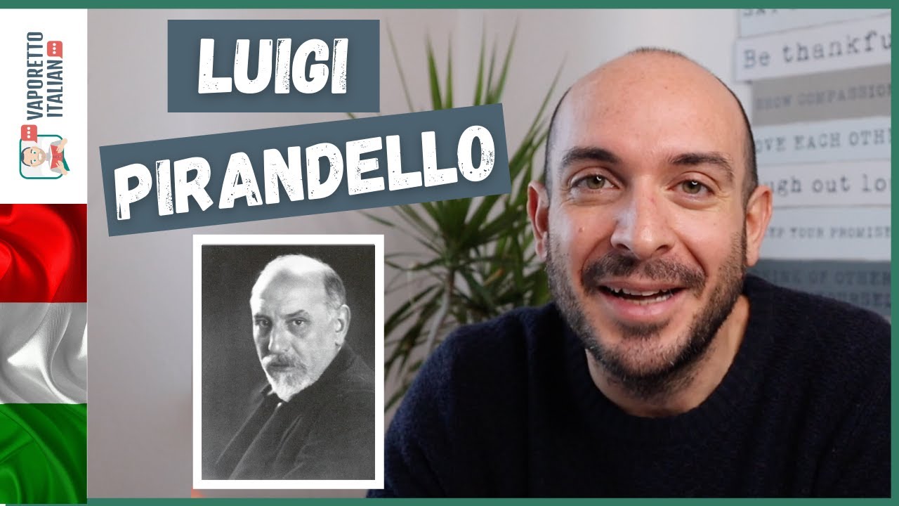 Luigi Pirandello - Life and works | Italian literature | Learn Italian with Vaporetto Italiano