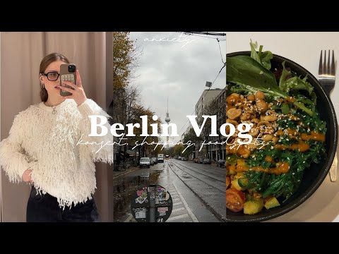 allein in BERLIN VLOG 🪩 | Konzert, Food Spots, Anxiety & Shopping