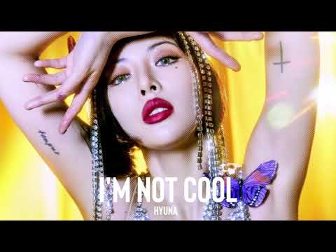 HyunA – I’m Not Cool (Bass Boosted)