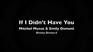If I Didn&#39;t Have You - Mitchel Musso &amp; Emily Osment (30s)