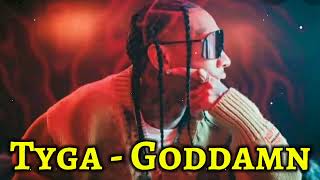 Tyga - Goddamn (Official Video)