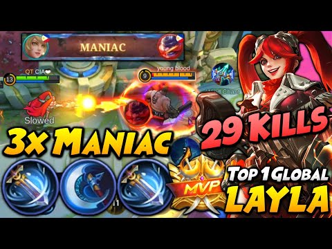 29 KILLS + 3X MANIAC!! LAYLA INSANE CRITICAL DAMAGE BUILD (AUTO WIN) | Top 1 Global Layla