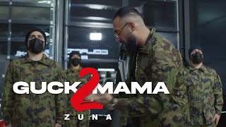 ZUNA - GUCK MAMA 2 (prod. by Jumpa &amp; Magestick)