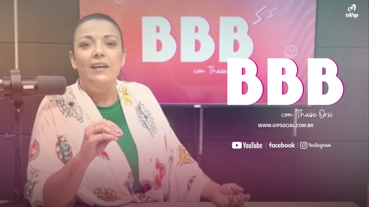 BBB VIP: Thaise Orsi traz resumo semanal da penúltimo semana do BBB 24