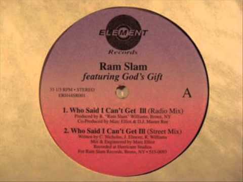 RAM SLAM - WHO SAID I CAN'T GET ILL ( rare 199? NY rap )