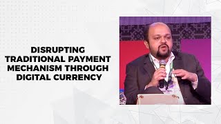 Disrupting traditional payment mechanism through Digital Currency image