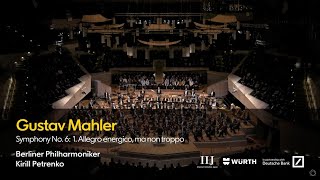 Mahler: Symphony No. 6 - 1. Allegro energico, ma non troppo | Petrenko · Berliner Philharmoniker
