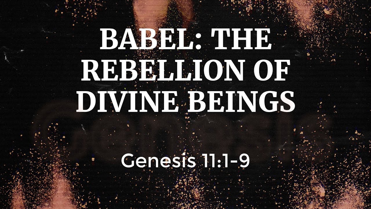 Babel: The Rebellion of Divine Beings
