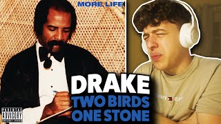 Drake - Two Birds, One Stone REACTION! [First Time Hearing]
