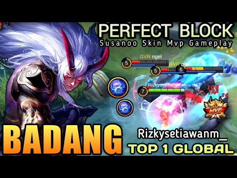 Badang Perfect Block Skill Susanoo Skin MVP gameplay - Top 1 Global Badang by Rizkysetiawanm_ ~ MLBB