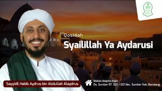 Download lagu Syailillah Ya Aydarusi (Qosidah) - Bersama Sayyidil Habib Aydrus bin Abdullah Alaydrus mp3