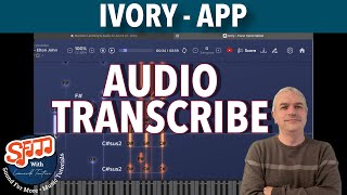Ivory-App AI Audio Transcribe to Midi and Score for Desktop/ iPad: Tutorial / Demo / Walkthrough