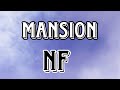 Mansion – NF – Full Lyrics