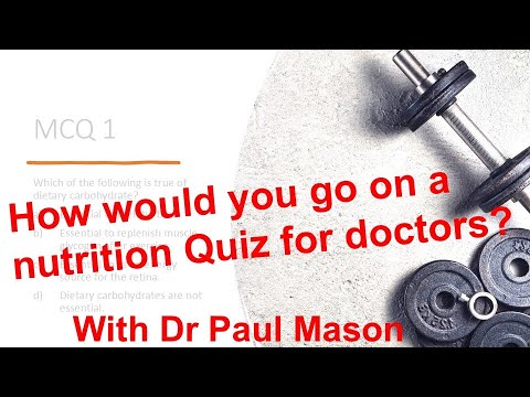 Dr. Paul Mason’s Nutrition Masterclass - Test yourself against doctors with a Dogma Defying Quiz.