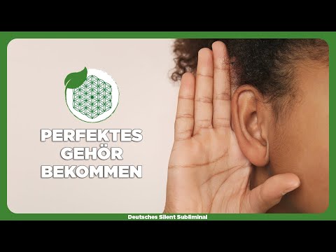 🎧 BESSER HÖREN LERNEN OHNE HÖRGERÄT - ABSOLUTES GEHÖR VERBESSERN & TRAINIEREN  » SILENT SUBLIMINAL «