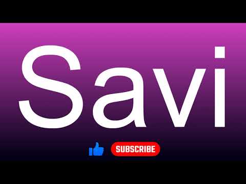 How to correctly pronounce - Savi