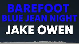 Jake Owen - Barefoot Blue Jean Night (Lyrics)