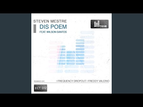 Dis Poem (2015) (Steven Mestre's Electro Love Remix) (feat. Wilson Santos)