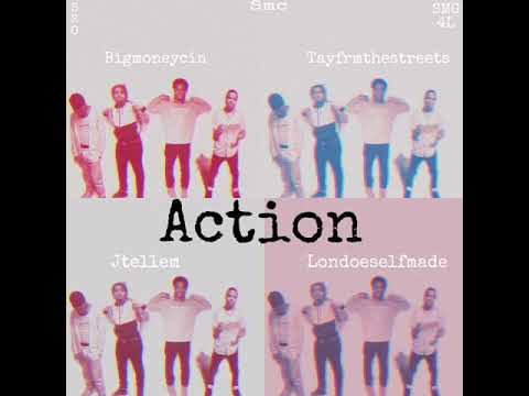 Jtellem - action ( ft. Bigmoneycin , Tayfrmthestreets , londoeselfmade )