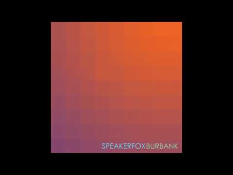 Speakerfox — Burbank