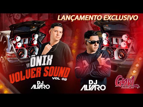 CD ONIX VOLVE SOUND VOLUME 02 DJ ALVARO  THE BEST  ( Gyn Auto Som )