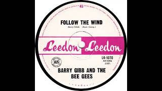 (8b) Barry Gibb &amp; The Bee Gees - Follow The Wind
