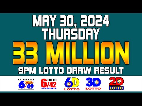 9PM Lotto Result Today May 30, 2024 Super Lotto 6/49, Lotto 6/42 THURSDAY