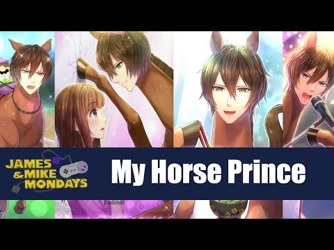 My Horse Prince - James & Mike Mondays