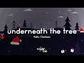 Kelly Clarkson Underneath The Tree Lyrics