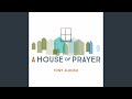 A House of Prayer