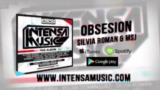Silvia Román & MSJ - Obsesión (Rework Edit)