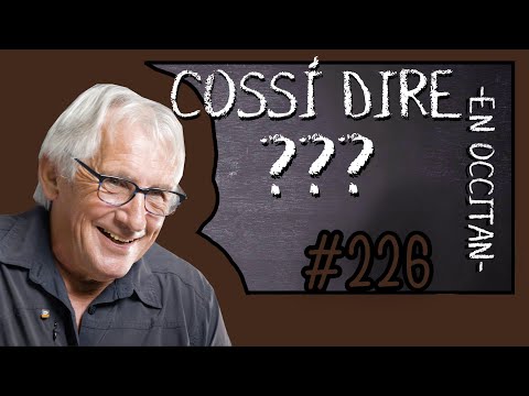 Cossí dire ? #226 Bernard