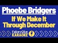 Phoebe Bridgers If We Make It Through December Karaoke