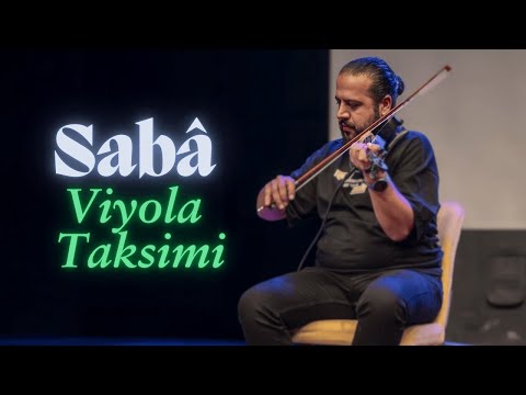 Sabâ Taksim | Viyola Taksimi | Naci PARLAR