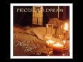 Pieces Of A Dream - Your Love