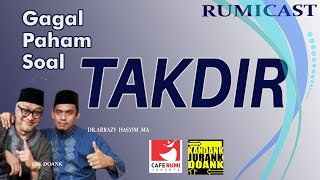 Download lagu 🟢 GAGAL PAHAM SOAL TAKDIR - DIK DOANK & BUYA DR. ARRAZY HASYIM, MA | RUMICAST mp3