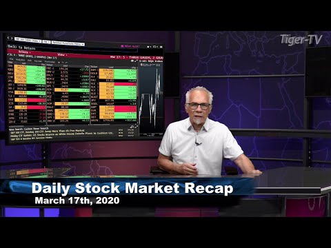 March 17th, Daily Stock Market Recap with Tom O'Brien - 2020