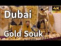 Dubai Gold Souk World S Biggest Gold Market Only In Deira Dubai 4K Walking Tour