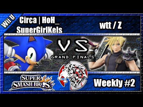 Smash 4 Weekly #2 Circa | HoH SuperGirlKels (Sonic) Vs. Wtt / Z (Cloud, Sonic) - GRAND FINALS