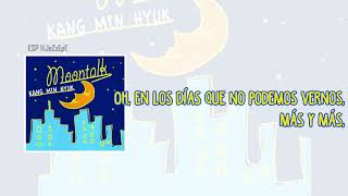 Kang Min Hyuk - Moontalk [SUB ESPAÑOL]