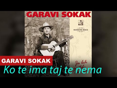 Garavi Sokak - Ko te ima taj te nema - (Audio 2008) HD