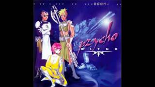 Pzychobitch- Eden