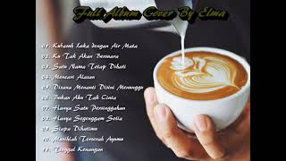 Download lagu Full Album Cover By Elma//Tanpa Iklan mp3 Download lagu Full Album Cover By Elma//Tanpa Iklan mp3