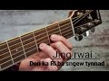 Khasi Guitar Show Don Ka Ri Ba Sngew Tynnad