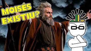 Moisés existiu?