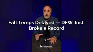 Fall Temps Delayed — DFW Just Broke a Record