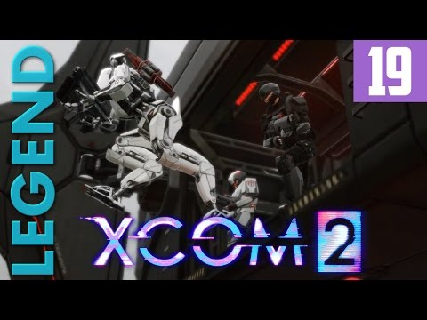 XCOM 2 [Part 19] Surrounded & Outnumbered - Legend Ironman